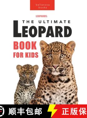 【3-4周达】Leopards The Ultimate Leopard Book for Kids: Leopard Facts, 100+ Amazing Facts, Rosettes &... [9786197695014]