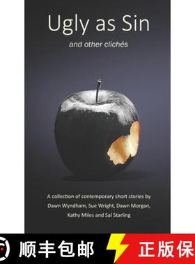 预订 Ugly as Sin and other clichés [9781527279612]