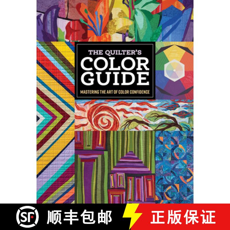 【2-3周达】The Quilter's Color Guide: Mastering the Art of Color Confidence [9781644035979]