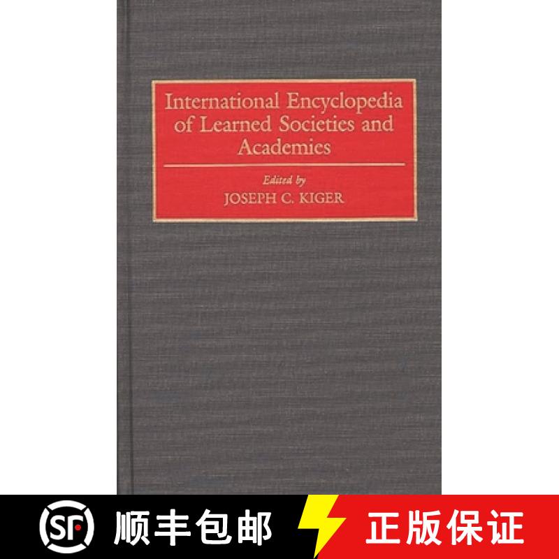 【3-4周达】International Encyclopedia of Learned Societies and Academies [9780313276460]