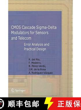 【3-4周达】CMOS Cascade Sigma-Delta Modulators for Sensors and Telecom : Error Analysis and Practical... [9781402047756]