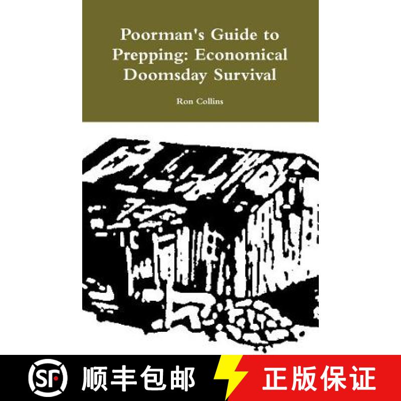【2-3周达】Poorman's Guide to Prepping: Economical Doomsday Survival [9781312943315]