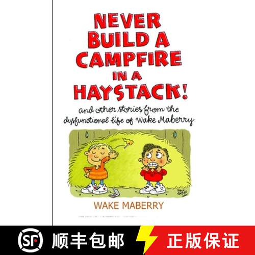 【3-4周达】Never Build A Campfire In A Haystack [9780615587721]