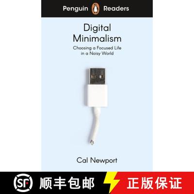 【3-4周达】Penguin Readers Level 7: Digital Minimalism (ELT Graded Reader): Abridged Edition [9780241520796]