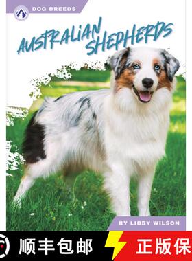 【3-4周达】Dog Breeds: Australian Shepherds [9781637389430]