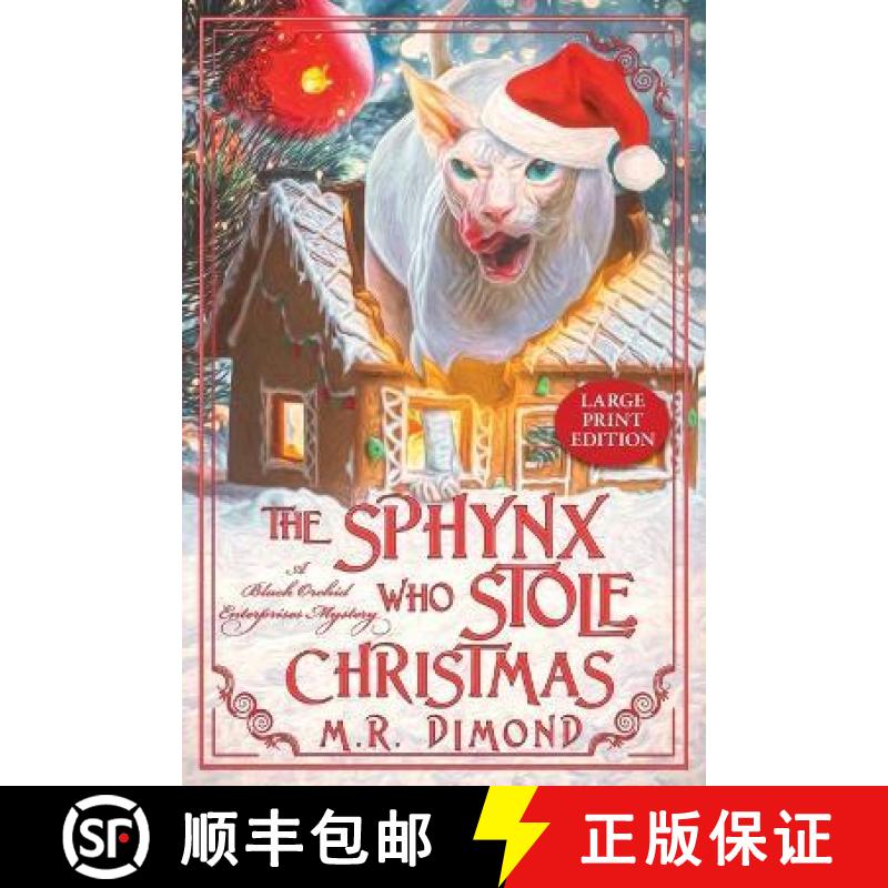 预订 The Sphynx Who Stole Christmas: A Black Orchids Enterprises Mystery [9781956204049]