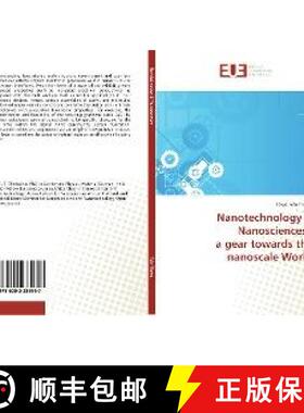 预订 Nanotechnology & Nanosciences, a gear towards the nanoscale World [9786202285957]