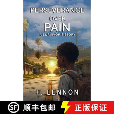 【3-4周达】Perseverance Over Pain: A Survivor's Story [9798993665818]