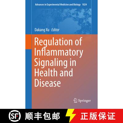 【3-4周达】精装 Regulation of Inflammatory Signaling in Health and Disease [9789811059865]