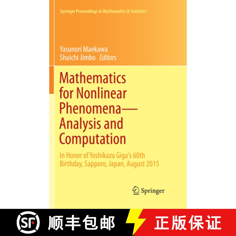 【3-4周达】Mathematics for Nonlinear Phenomena -- Analysis and Computation: In Honor of Yoshikazu Gig... [9783319883168]