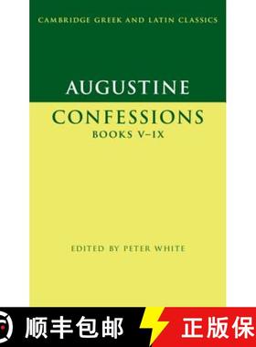 【3-4周达】Augustine: Confessions Books V–IX: - Augustine: Confessions Books V-IX [9780521253512]