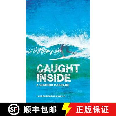 【3-4周达】Caught Inside: a surfing passage [9780615629179]