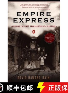 【3-4周达】Empire Express: Building the First Transcontinental Railroad [9780140084993]
