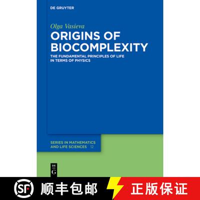 【3-4周达】Origins of Biocomplexity: The Fundamental Principles of Life in Terms of Physics [9783111334721]