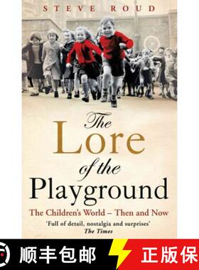 【3-4周达】The Lore of the Playground : The Children's World - Then and Now [9780099505273]