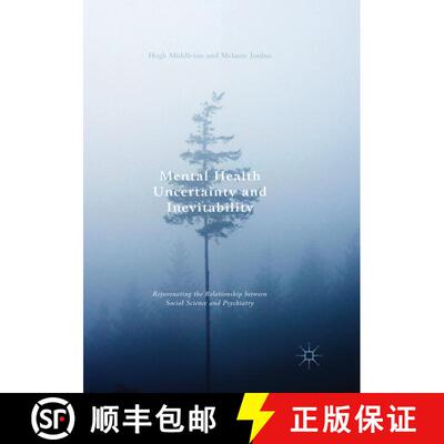 【3-4周达】Mental Health Uncertainty and Inevitability : Rejuvenating the Relationship between Social... [9783319829517]