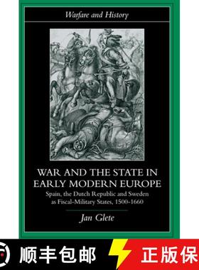 【3-4周达】War and the State in Early Modern Europe : Spain, the Dutch Republic and Sweden as Fiscal-... [9780415226455]