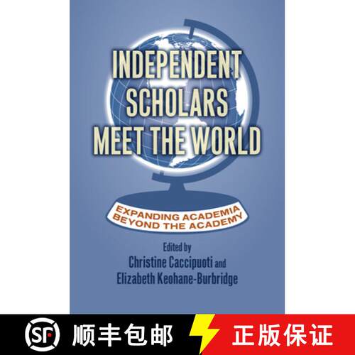 【3-4周达】Independent Scholars Meet the World – Expanding Academia Beyond the Academy [9780700629916]