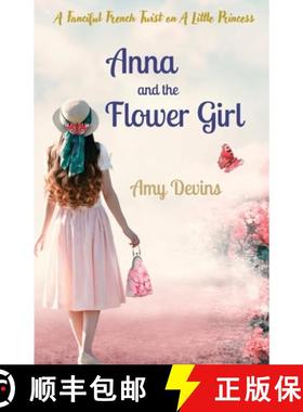 【3-4周达】Anna and the Flower Girl: A Fanciful French Twist on A Little Princess [9798218538934]