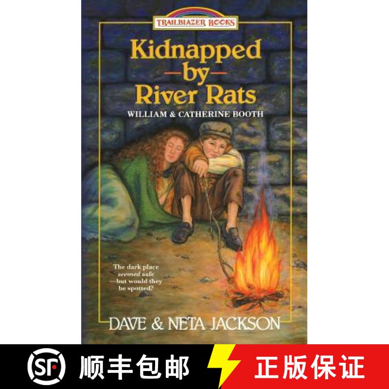 【3-4周达】Kidnapped by River rats: Introducing William and Catherine Booth [9781939445032]