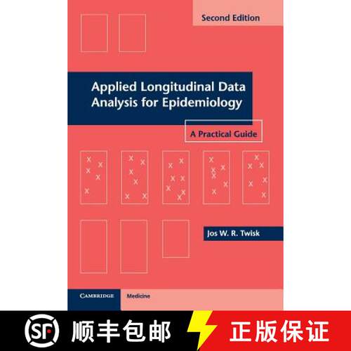 【3-4周达】Applied Longitudinal Data Analysis for Epidemiology: A Practical Guide [9781107699922]