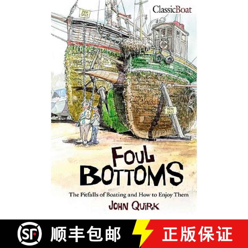 【3-4周达】Foul Bottoms: The Pitfalls of Boating and how to Enjoy Them [9781574092950]