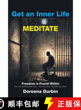 【3-4周达】Get an Inner Life MEDITATE: Freedom is Found Within     Two men behind prison bars... One ... [9798765254912]