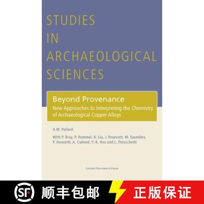 【3-4周达】Beyond Provenance : New Approaches to Interpreting the Chemistry of Archaeological Copper ... [9789462701625]