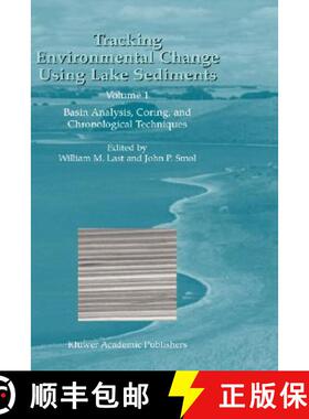 【3-4周达】Tracking Environmental Change Using Lake Sediments: Volume 1: Basin Analysis, Coring, and ... [9780792364825]