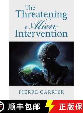 预订 The Threatening  Alien Intervention [9781779621863]