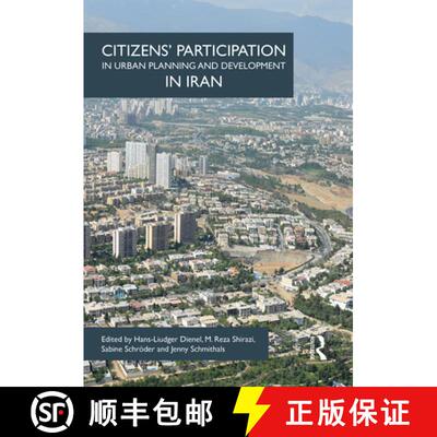 【3-4周达】Citizens' Participation in Urban Planning and Development in Iran [9781032402185]