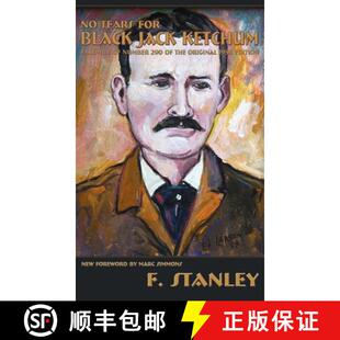【3-4周达】No Tears for Black Jack Ketchum: Facsimile of Number 290 of the Original 1958 Edition [9781632934840]