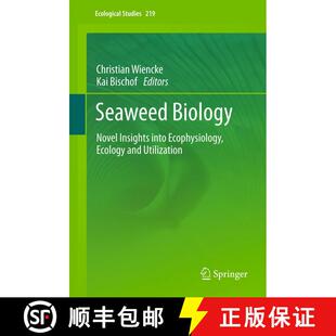 【3-4周达】Seaweed Biology : Novel Insights into Ecophysiology, Ecology and Utilization [9783642284502]