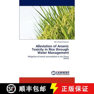预订 Alleviation of Arsenic Toxicity in Rice through Water Management [9783659183348]