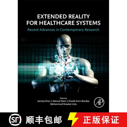 【3-4周达】Extended Reality for Healthcare Systems: Recent Advances in Contemporary Research [9780323983815]