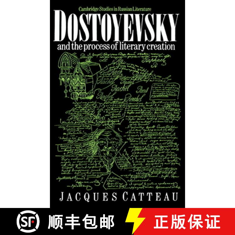 【3-4周达】Dostoyevsky and the Process of Literary Creation: - Dostoyevsky and the Process of Literar... [9780521324366]