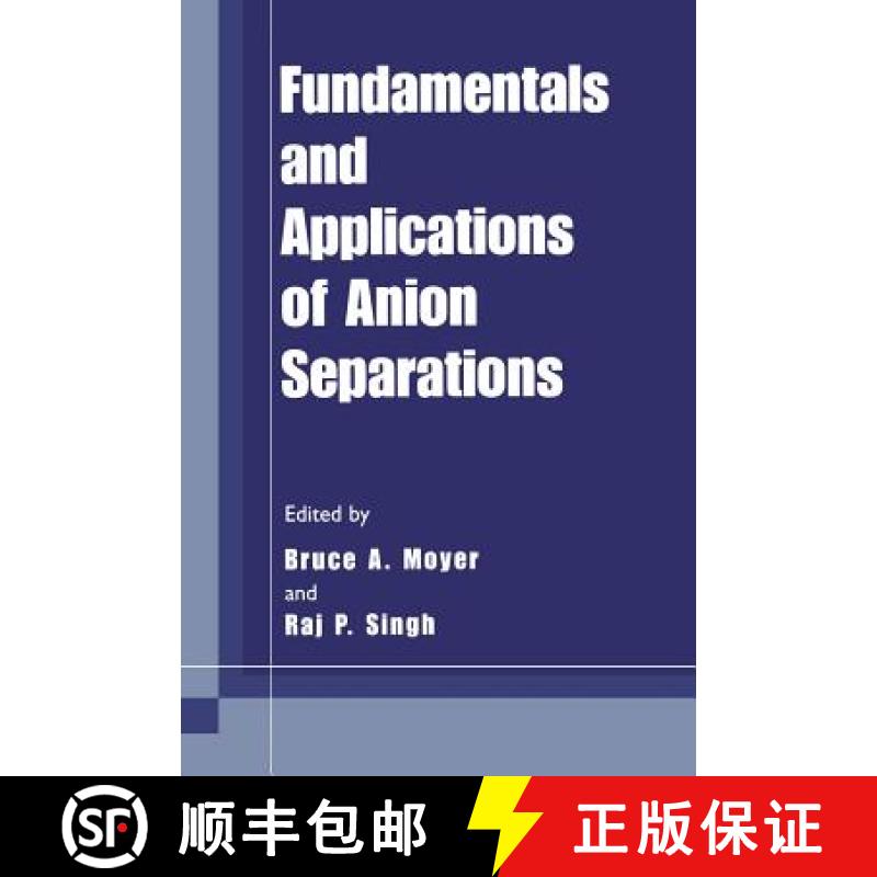 【3-4周达】Fundamentals and Applications of Anion Separations [9780306479113]