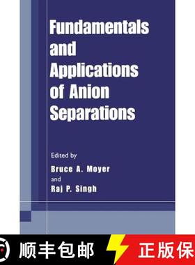 【3-4周达】Fundamentals and Applications of Anion Separations [9780306479113]