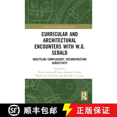 【3-4周达】精装 Curricular and Architectural Encounters with W.G. Sebald: Unsettling Complacency, Rec... [9781032299655]