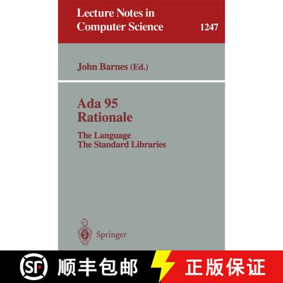 【3-4周达】Ada 95 Rationale : The Language - The Standard Libraries [9783540631439]