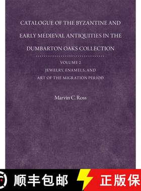 【3-4周达】Catalogue of the Byzantine and Early Mediaeval A - With an Addendum Jewelry, Enamels and A... [9780884023012]