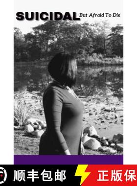 预订 Suicidal: But Afraid To Die [9781648589492]