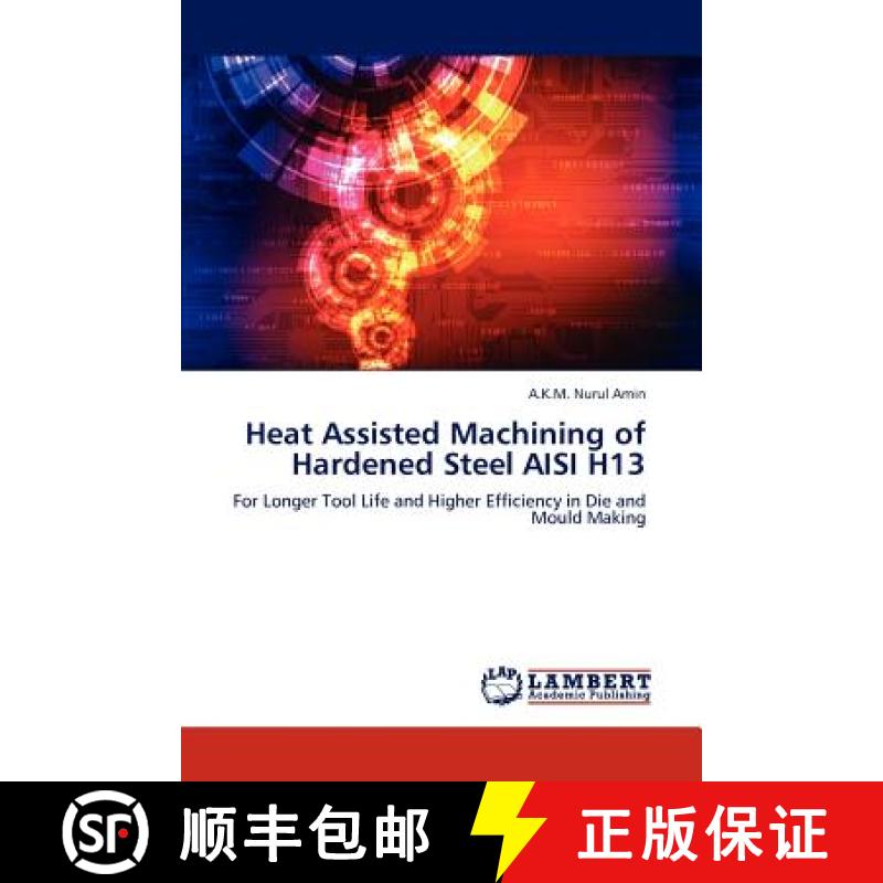 预订 Heat Assisted Machining of Hardened Steel AISI H13 [9783845422046]