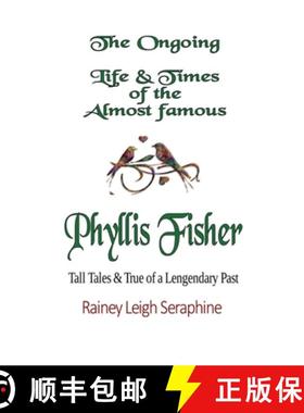 预订 The Ongoing Life & Times of The Almost Famous Phyllis Fisher [9780648776819]