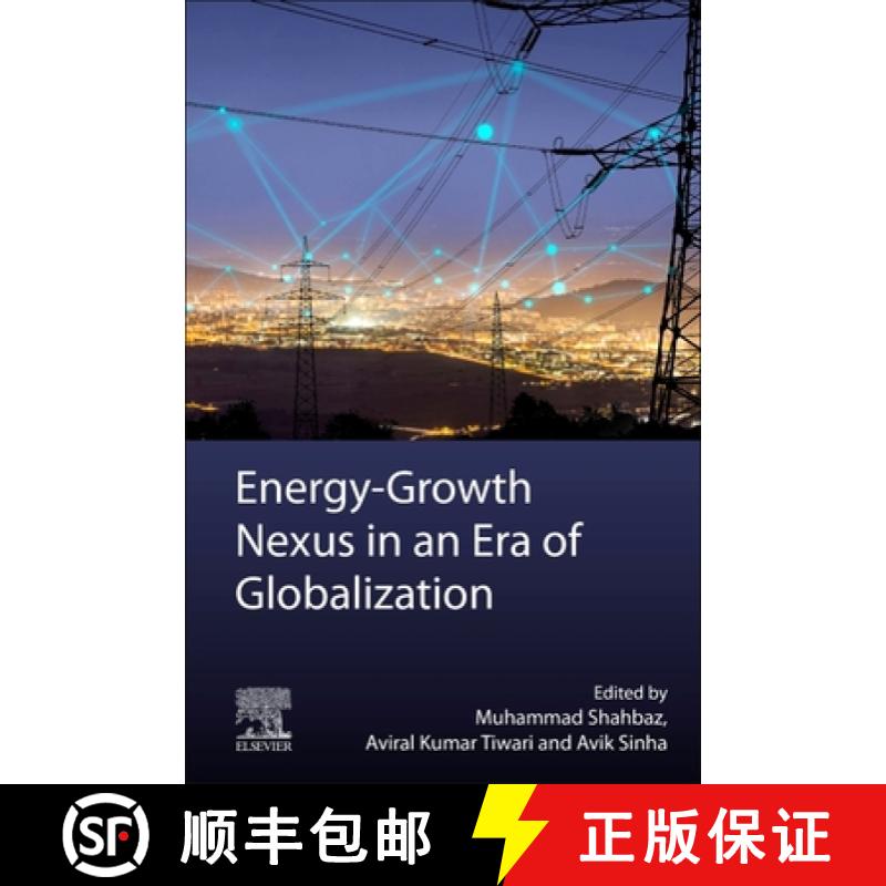 【2-3周达】Energy-Growth Nexus in an Era of Globalization [9780128244401]
