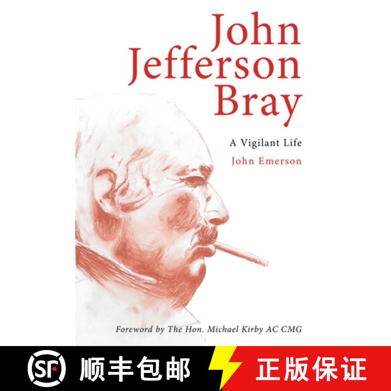 【3-4周达】John Jefferson Bray: A Vigilant Life [9781922235619]