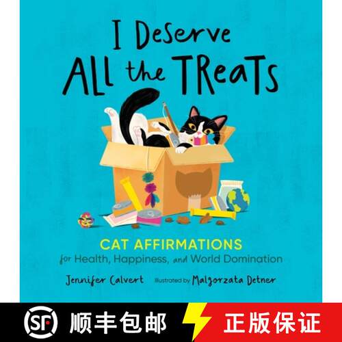 【3-4周达】精装 I Deserve All the Treats: Cat Affirmations for Health, Happiness, and World Domination [9781250287144]