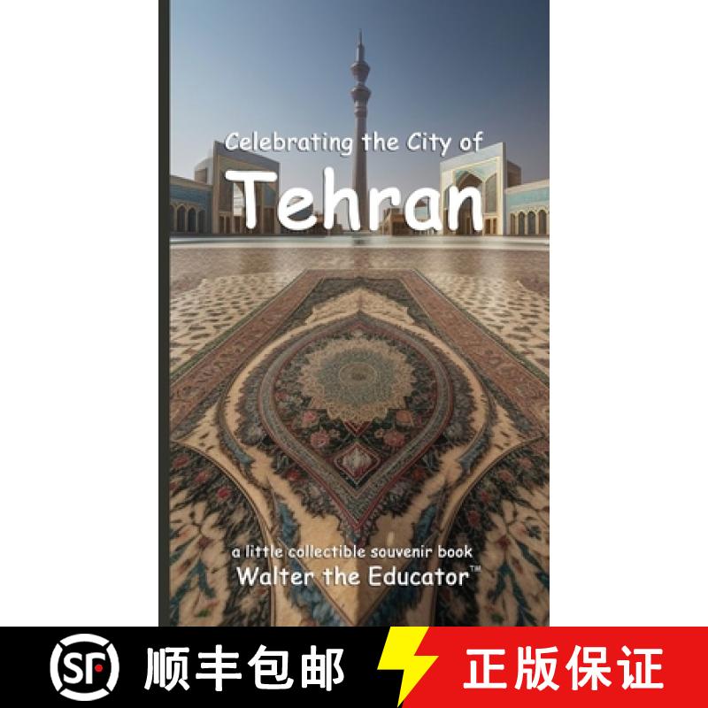 预订 Celebrating the City of Tehran [9798330313655]