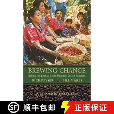 【3-4周达】Brewing Change: Behind the Bean at Green Mountain Coffee Roasters [9780692752753]