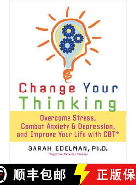 【3-4周达】Change Your Thinking: Overcome Stress, Anxiety, and Depression, and Improve Your Life with... [9781600940521]